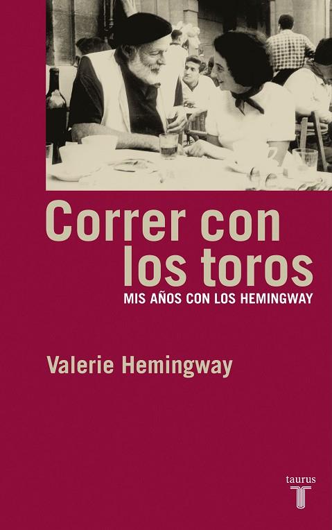 CORRER CON LOS TOROS | 9788430605811 | HEMINGWAY,VALERIE | Libreria Geli - Librería Online de Girona - Comprar libros en catalán y castellano