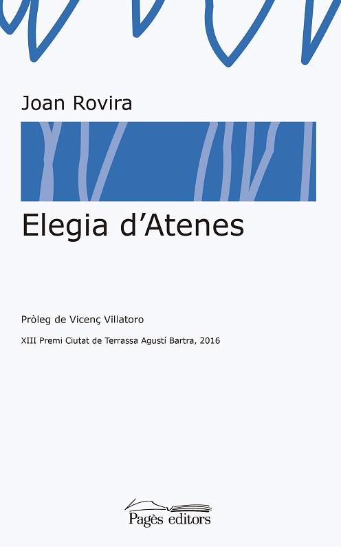 ELEGIA D'ATENES | 9788499758640 | ROVIRA,JOAN | Libreria Geli - Librería Online de Girona - Comprar libros en catalán y castellano
