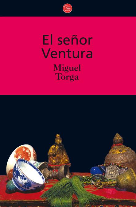 EL SEÑOR VENTURA | 9788466322126 | TORGA,MIGUEL | Llibreria Geli - Llibreria Online de Girona - Comprar llibres en català i castellà