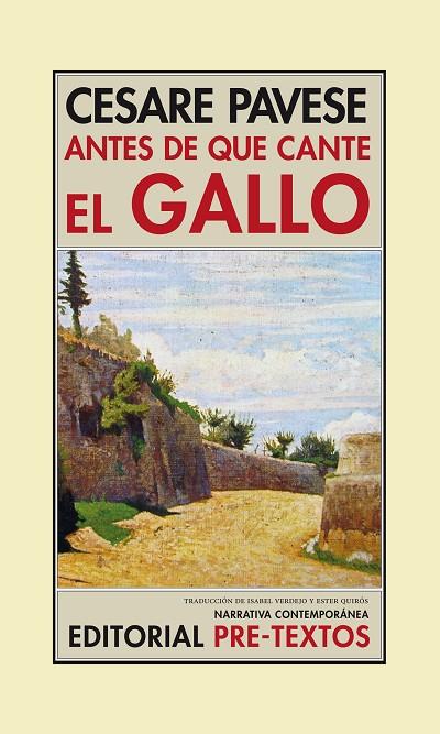 ANTES DE QUE CANTE EL GALLO | 9788415576785 | PAVESE,CESARE | Libreria Geli - Librería Online de Girona - Comprar libros en catalán y castellano