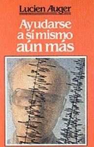 AYUDARSE A SI MISMO AUN MAS | 9788429310597 | AUGER,LUCIEN | Libreria Geli - Librería Online de Girona - Comprar libros en catalán y castellano