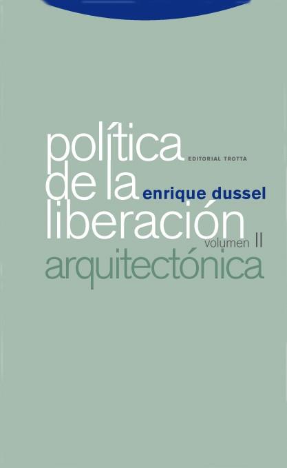 POLITICA DE LA LIBERACION ARQUITECTONICA | 9788498790344 | DUSSEL,ENRIQUE | Libreria Geli - Librería Online de Girona - Comprar libros en catalán y castellano