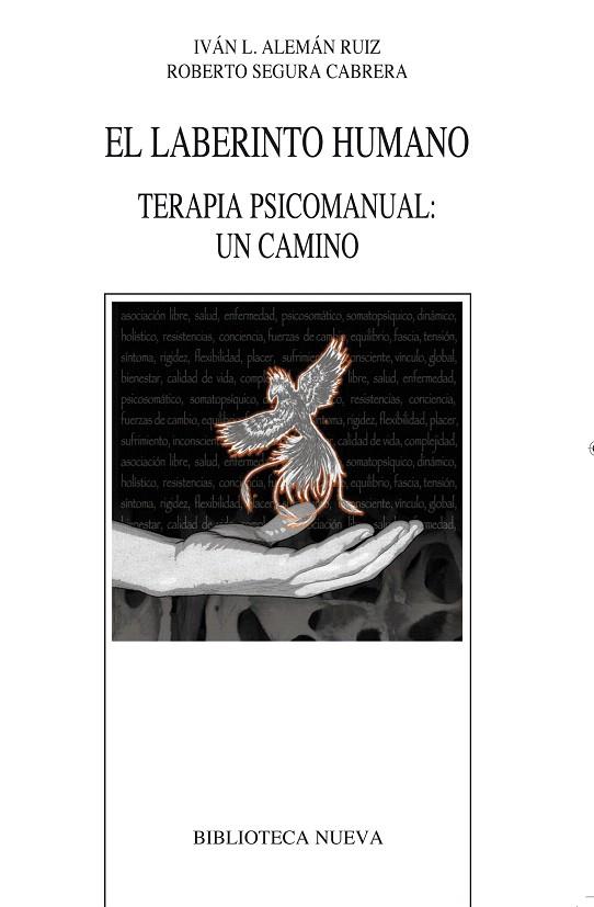 EL LABERINTO HUMANO.TERAPIA PSICOMANUAL:UN CAMINO | 9788499406060 | ALEMAN RUIZ,IVAN L./SEGURA CABRERA,ROBERTO | Llibreria Geli - Llibreria Online de Girona - Comprar llibres en català i castellà