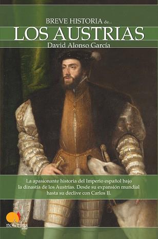 BREVE HISTORIA DE LOS AUSTRIAS | 9788497637596 | ALONSO GARCIA,DAVID | Libreria Geli - Librería Online de Girona - Comprar libros en catalán y castellano