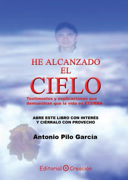 HE ALCANZADO EL CIELO | 9788495919762 | PILO GARCÍA,ANTONIO | Libreria Geli - Librería Online de Girona - Comprar libros en catalán y castellano