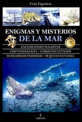 ENIGMAS Y MISTERIOS DE LA MAR | 9788411310178 | FIGUEIRAS,YVAN | Llibreria Geli - Llibreria Online de Girona - Comprar llibres en català i castellà