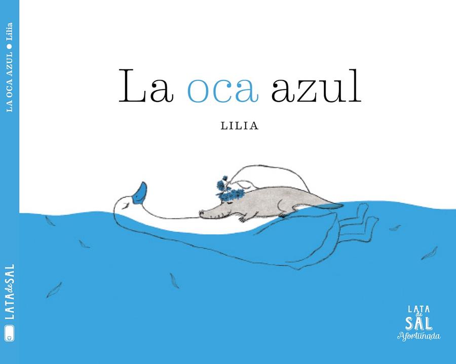 LA OCA AZUL | 9788494827891 | LEE,LILIA | Libreria Geli - Librería Online de Girona - Comprar libros en catalán y castellano