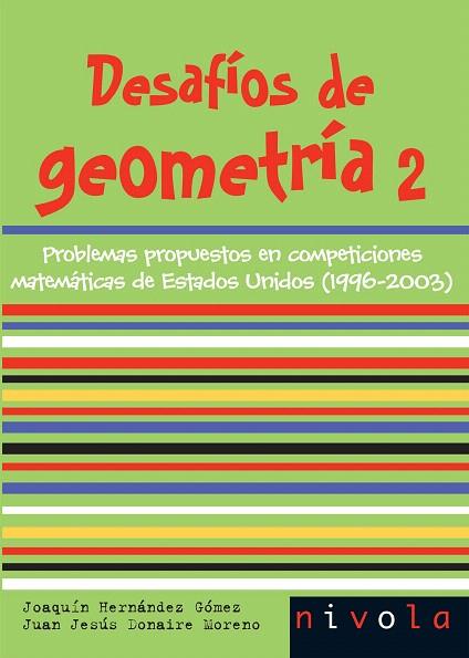DESAFIOS DE GEOMETRIA-2 | 9788496566804 | HERNANDEZ GOMEZ,JOAQUIN/DONAIRE MORENO,JUAN | Libreria Geli - Librería Online de Girona - Comprar libros en catalán y castellano