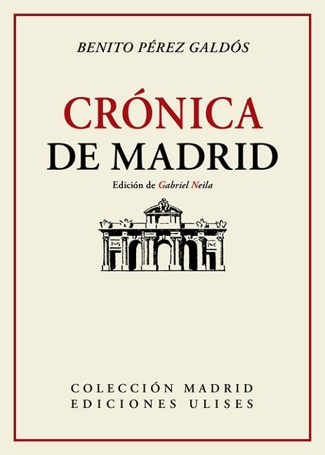 CRÓNICA DE MADRID | 9788416300754 | PÉREZ GALDÓS,BENITO | Libreria Geli - Librería Online de Girona - Comprar libros en catalán y castellano