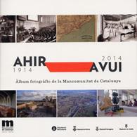 ÀLBUM FOTOGRÀFIC DE LA MANCOMUNITAT DE CATALUNYA:AHIR-AVUI,1914-2014 | 9788498036985 | Libreria Geli - Librería Online de Girona - Comprar libros en catalán y castellano