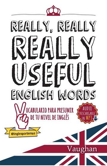REALLY,REALLY,REALLY USEFUL ENGLISH WORDS | 9788416667130 | BROWN,RICHARD | Libreria Geli - Librería Online de Girona - Comprar libros en catalán y castellano