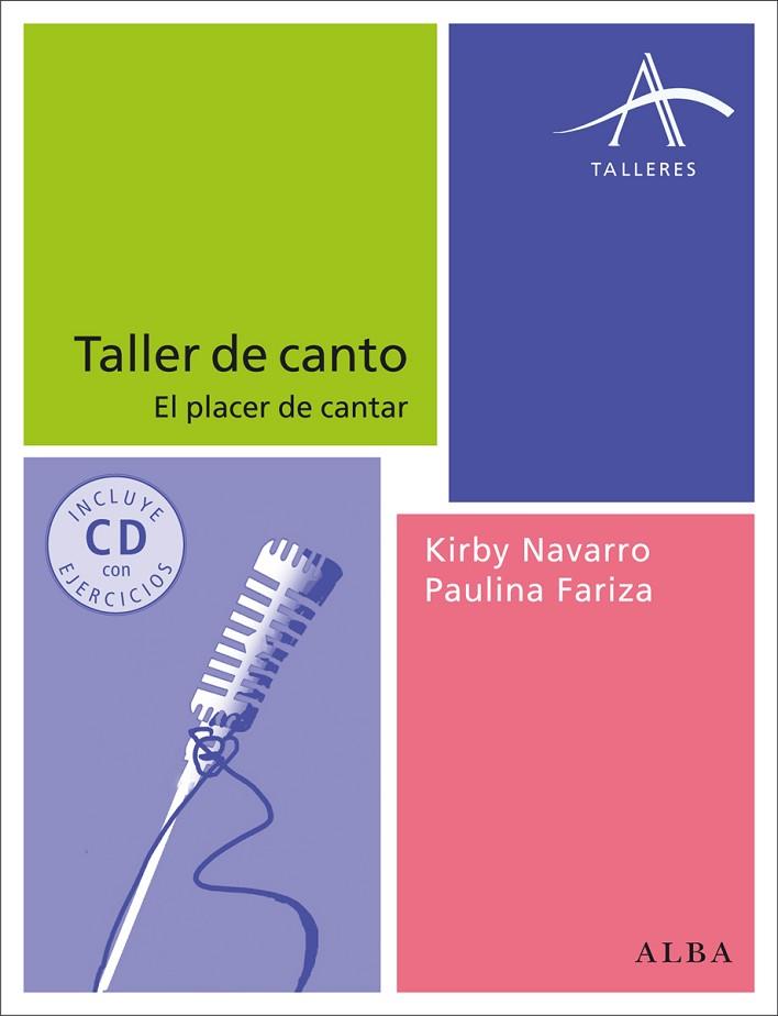 TALLER DE CANTO.EL PLACER DE CANTAR | 9788484289609 | NAVARRO,KIRBY/FARIZA,PAULINA | Libreria Geli - Librería Online de Girona - Comprar libros en catalán y castellano
