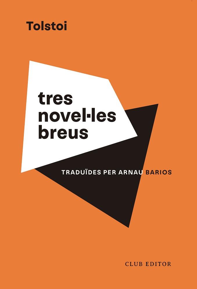 TRES NOVEL·LES BREUS | 9788473294201 | TOLSTOI,LEV | Libreria Geli - Librería Online de Girona - Comprar libros en catalán y castellano