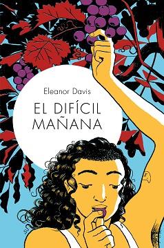 EL DIFÍCIL MAÑANA | 9788418215162 | DAVIS,ELEANOR | Llibreria Geli - Llibreria Online de Girona - Comprar llibres en català i castellà