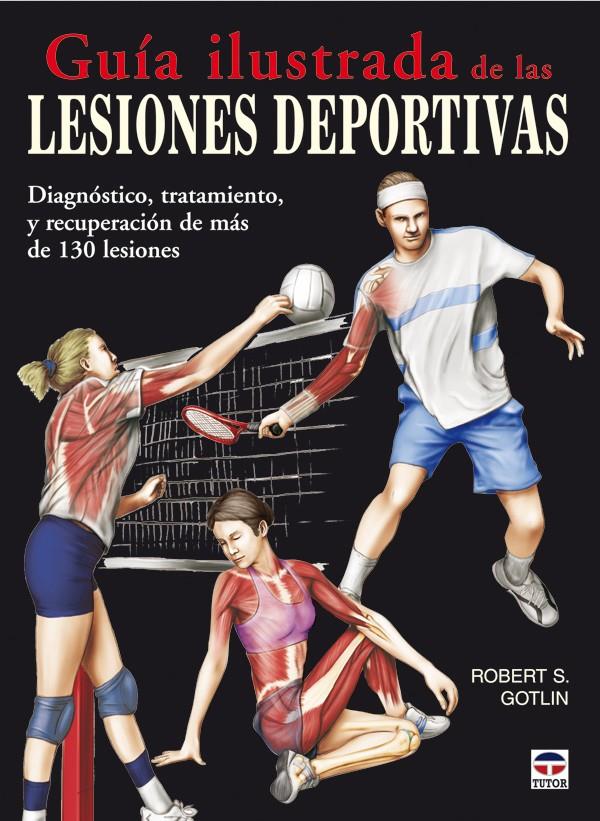 GUIA ILUSTRADA DE LAS LESIONES DEPORTIVAS | 9788479027841 | GOTLIN,ROBERT S. | Llibreria Geli - Llibreria Online de Girona - Comprar llibres en català i castellà