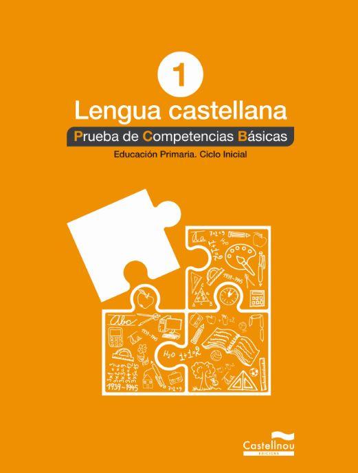 LENGUA CASTELLANA-1(PRUEBA DE COMPETENCIAS BÁSICAS.EDUCACIÓN PRIMARIA.CICLO INICIAL) | 9788498049534 |   | Llibreria Geli - Llibreria Online de Girona - Comprar llibres en català i castellà