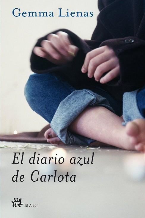 EL DIARIO AZUL DE CARLOTA | 9788476697351 | LIENAS,GEMMA | Libreria Geli - Librería Online de Girona - Comprar libros en catalán y castellano