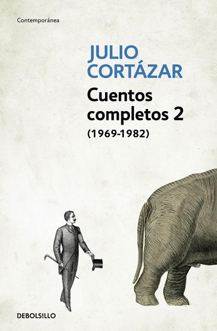 CUENTOS COMPLETOS-2(1969-1982) | 9788466331920 | CORTAZAR,JULIO | Libreria Geli - Librería Online de Girona - Comprar libros en catalán y castellano