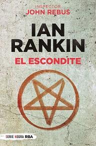 EL ESCONDITE | 9788491877813 | RANKIN,IAN | Libreria Geli - Librería Online de Girona - Comprar libros en catalán y castellano