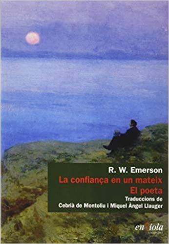 LA CONFIANÇA EN UN MATEIX.EL POETA | 9788494860768 | EMERSON,R.W | Libreria Geli - Librería Online de Girona - Comprar libros en catalán y castellano