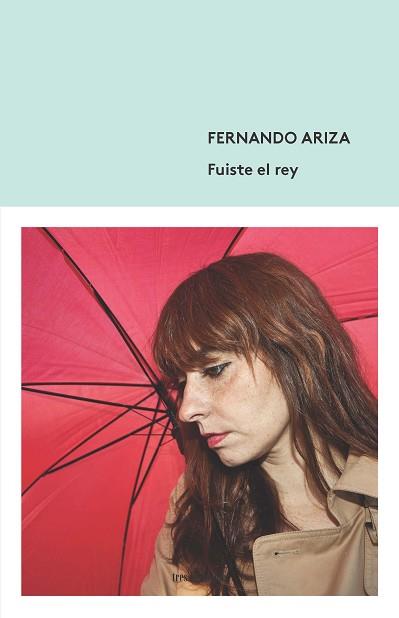 FUISTE EL REY | 9788412094312 | ARIZA,FERNANDO | Llibreria Geli - Llibreria Online de Girona - Comprar llibres en català i castellà