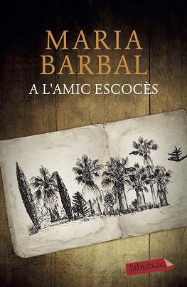 A L'AMIC ESCOCÈS | 9788417423094 | BARBAL,MARIA | Libreria Geli - Librería Online de Girona - Comprar libros en catalán y castellano