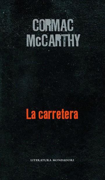 LA CARRETERA | 9788439720775 | MCCARTHY,CORMAC | Libreria Geli - Librería Online de Girona - Comprar libros en catalán y castellano