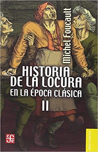 HISTORIA DE LA LOCURA EN LA EPOCA CLASICA-2 | 9788437508023 | FOUCAULT,MICEL | Libreria Geli - Librería Online de Girona - Comprar libros en catalán y castellano