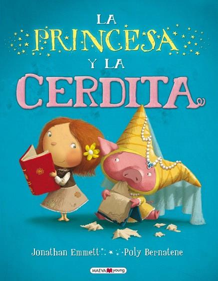 LA PRINCESA Y LA CERDITA | 9788415532033 | EMMETT,JONATHAN/BARNATENE,POLY | Libreria Geli - Librería Online de Girona - Comprar libros en catalán y castellano