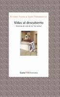 VIDAS AL DESCUBIERTO HISTORIAS DE VIDA DE LOS SIN TECHO | 9788498882148 | TEJERO,ELISABET/TORRABADELLA,LAURA | Llibreria Geli - Llibreria Online de Girona - Comprar llibres en català i castellà