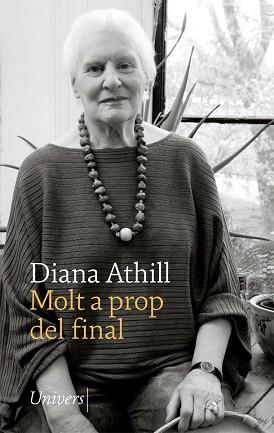 MOLT A PROP DEL FINAL | 9788417868284 | ATHILL,DIANA | Libreria Geli - Librería Online de Girona - Comprar libros en catalán y castellano