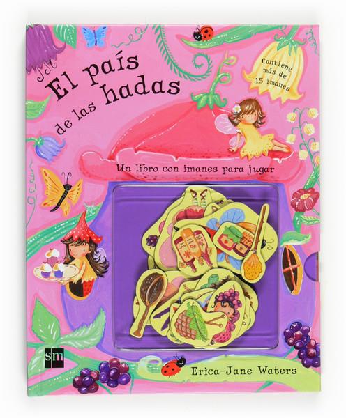 EL PAIS DE LAS HADAS (LLIBRE+IMANTS) | 9788467537888 | WATERS,ERICA-JANE | Llibreria Geli - Llibreria Online de Girona - Comprar llibres en català i castellà