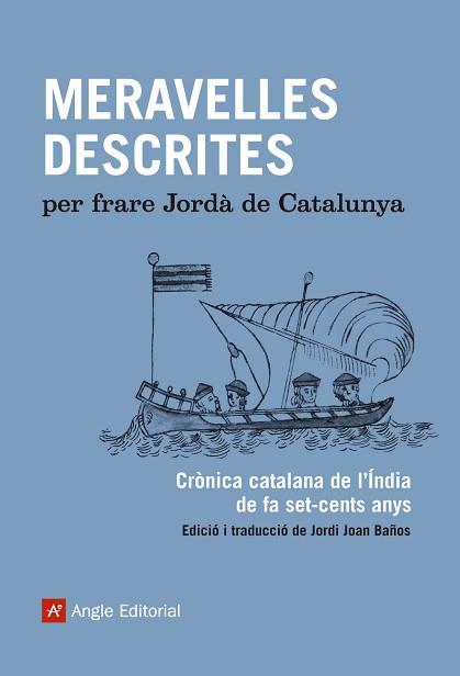 MERAVELLES DESCRITES.CRÒNICA CATALANA DE L'ÍNDIA DE FA SET-CENTS ANYS | 9788416139255 | FRARE JORDÀ DE CATALUNYA | Llibreria Geli - Llibreria Online de Girona - Comprar llibres en català i castellà