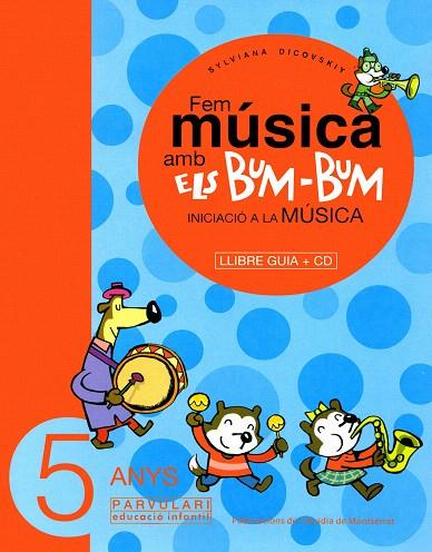 FEM MUSICA BUM-BUM 5 ANYS(GUIA) | 9788484157038 | DICOVSKIY,SYLVIANA | Llibreria Geli - Llibreria Online de Girona - Comprar llibres en català i castellà