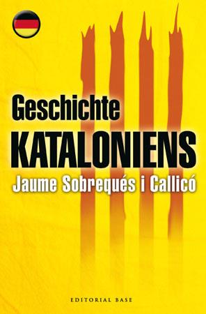 GESCHICHTE KATALONIENS | 9788485031887 | SOBREQUES I CALLICO,JAUME | Libreria Geli - Librería Online de Girona - Comprar libros en catalán y castellano