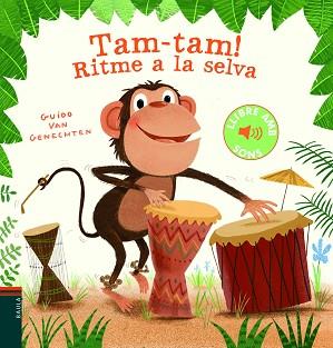 TAM-TAM! RITME A LA SELVA | 9788447939602 | VAN GENECHTEN,GUIDO | Libreria Geli - Librería Online de Girona - Comprar libros en catalán y castellano
