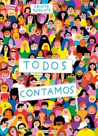 TODOS CONTAMOS | 9788418184697 | ROSKIFTE,KRISTIN | Llibreria Geli - Llibreria Online de Girona - Comprar llibres en català i castellà