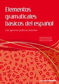 ELEMENTOS GRAMATICALES BASICOS DEL ESPAÑOL | 9788499210940 | BARRERA ROSET, MERCEDES/GÜELL GUIX, MARÍA TERESA/GUIX AGUADO, MARÍA LUISA | Llibreria Geli - Llibreria Online de Girona - Comprar llibres en català i castellà