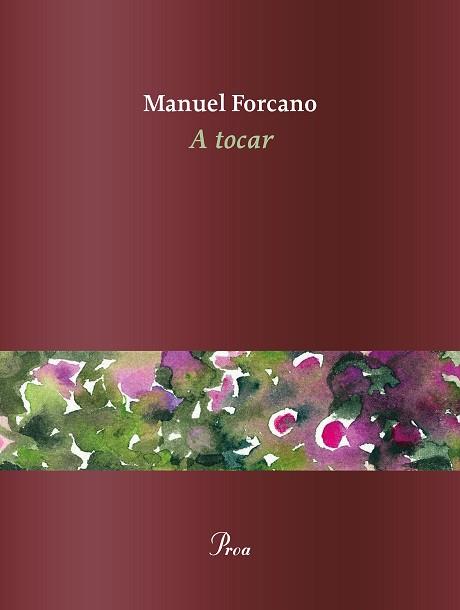 A TOCAR | 9788475888101 | FORCANO,MANUEL | Libreria Geli - Librería Online de Girona - Comprar libros en catalán y castellano
