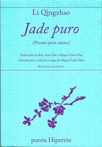 JADE PURO (POEMAS PARA CANTAR) | 9788490020418 | LI,QINGZHAO | Llibreria Geli - Llibreria Online de Girona - Comprar llibres en català i castellà