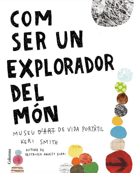 COM SER UN EXPLORADOR DEL MÓN | 9788466425315 | SMITH,KERI | Libreria Geli - Librería Online de Girona - Comprar libros en catalán y castellano
