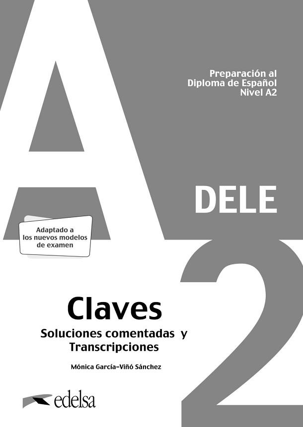 PREPARACIÓN AL DELE A2(SOLUCIONES COMENTADAS Y TRANSCRIPCIONES.EDICIÓN 2020) | 9788490817186 | GARCÍA-VIÑÓ SÁNCHEZ,MÓNICA MARÍA | Libreria Geli - Librería Online de Girona - Comprar libros en catalán y castellano