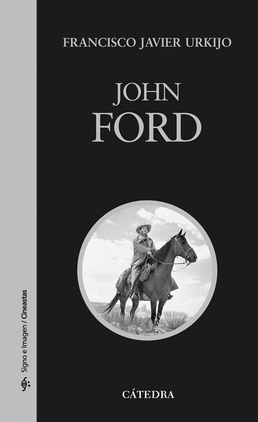 JOHN FORD | 9788437626246 | URKIJO,FRANCISCO JAVIER | Llibreria Geli - Llibreria Online de Girona - Comprar llibres en català i castellà