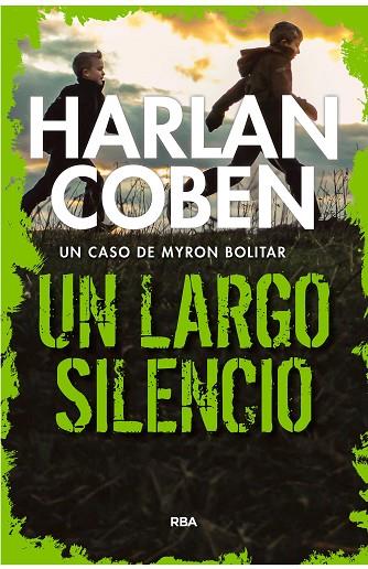 UN LARGO SILENCIO | 9788490568804 | COBEN,HARLAN | Libreria Geli - Librería Online de Girona - Comprar libros en catalán y castellano