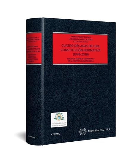 CUATRO DÉCADAS DE UNA CONSTITUCIÓN NORMATIVA (1978-2018) | 9788491776833 | ÁLVAREZ ÁLVAREZ,LEONARDO/PUNSET BLANCO,RAMÓN | Llibreria Geli - Llibreria Online de Girona - Comprar llibres en català i castellà