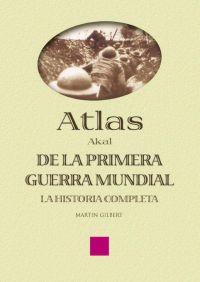 ATLAS DE LA PRIMERA GUERRA MUNDIAL | 9788446018674 | GILBERT,MARTIN | Llibreria Geli - Llibreria Online de Girona - Comprar llibres en català i castellà