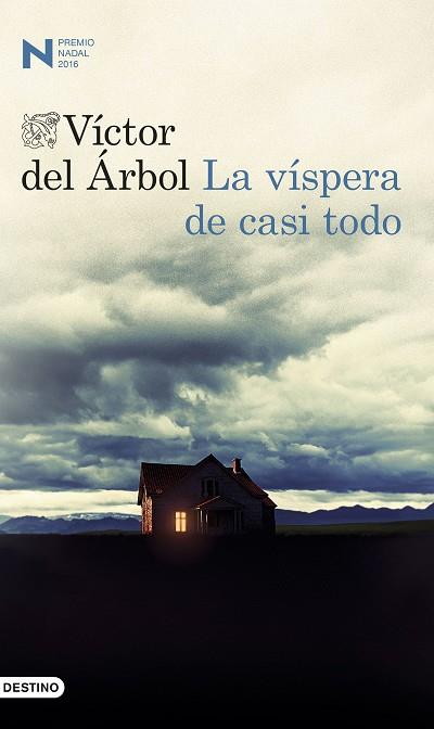 LA VÍSPERA DE CASI TODO(PREMIO NADAL 2016) | 9788423350650 | ARBOL,VÍCTOR DEL | Llibreria Geli - Llibreria Online de Girona - Comprar llibres en català i castellà