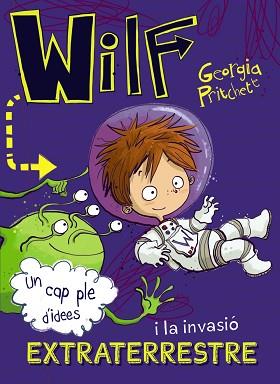 WILF I LA INVASIÓ EXTRATERRESTRE | 9788448949426 | PRITCHETT,GEORGIA | Libreria Geli - Librería Online de Girona - Comprar libros en catalán y castellano