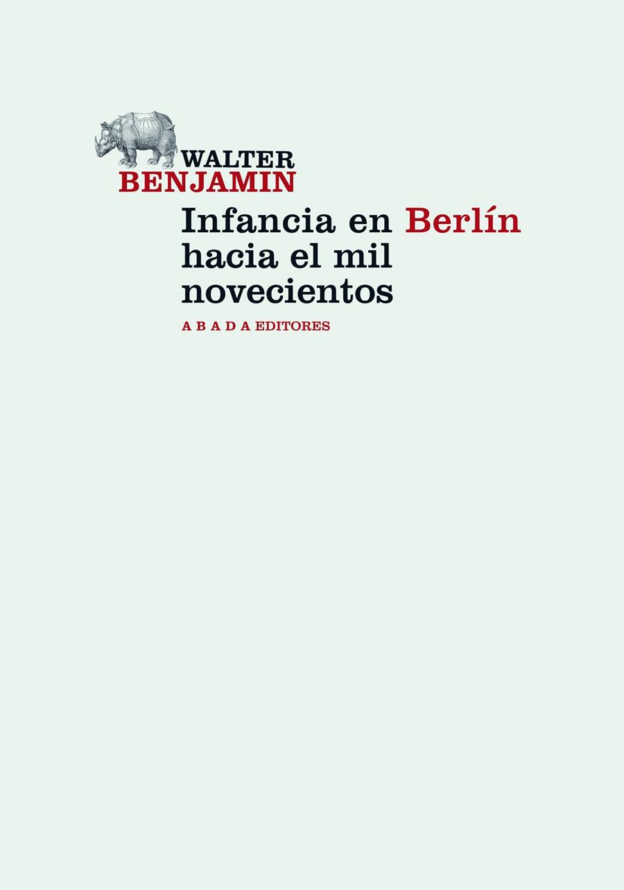 INFANCIA EN BERLIN HACIA EL MIL NOVECIENTOS | 9788415289272 | BENJAMIN,WALTER | Libreria Geli - Librería Online de Girona - Comprar libros en catalán y castellano