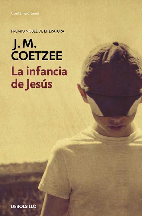 LA INFANCIA DE JESÚS | 9788490622360 | COETZEE,J.M. | Libreria Geli - Librería Online de Girona - Comprar libros en catalán y castellano